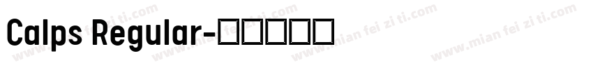 Calps Regular字体转换